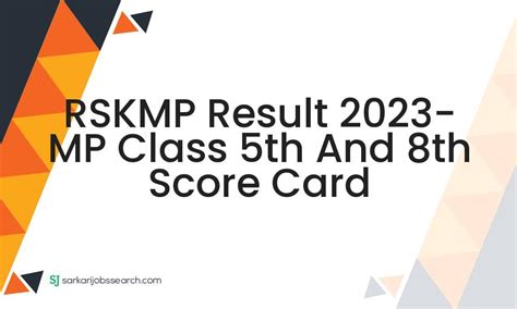 rskmp in admit card 2023|Rskmp Result 2023: MP Board 5th class & 8th class 2023 results .